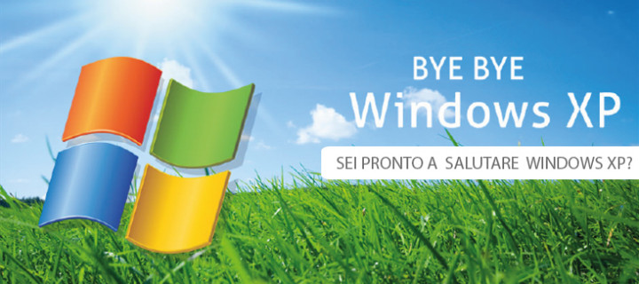 Bye bye, Windows XP: difese obsolete